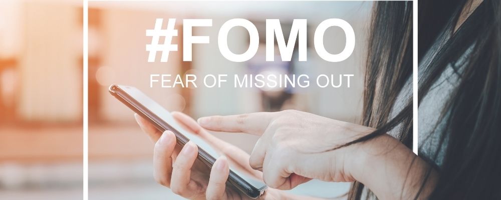 Fomo is fear is missing out